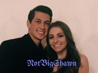 NotBigShawn